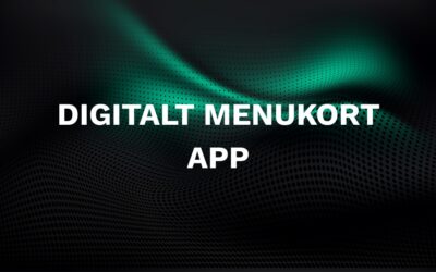 Guide: Sådan vælger du det bedste digitalt menukort app til din virksomhed