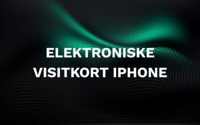 Hvordan elektroniske visitkort kan styrke dit netværk på din iPhone