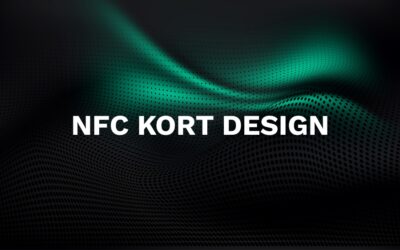 Sådan designer du det perfekte NFC kort til din virksomhed